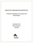 Didactic Program in Dietetics, Student Handbook of Policies and Procedures by Nutrition and Dietetics