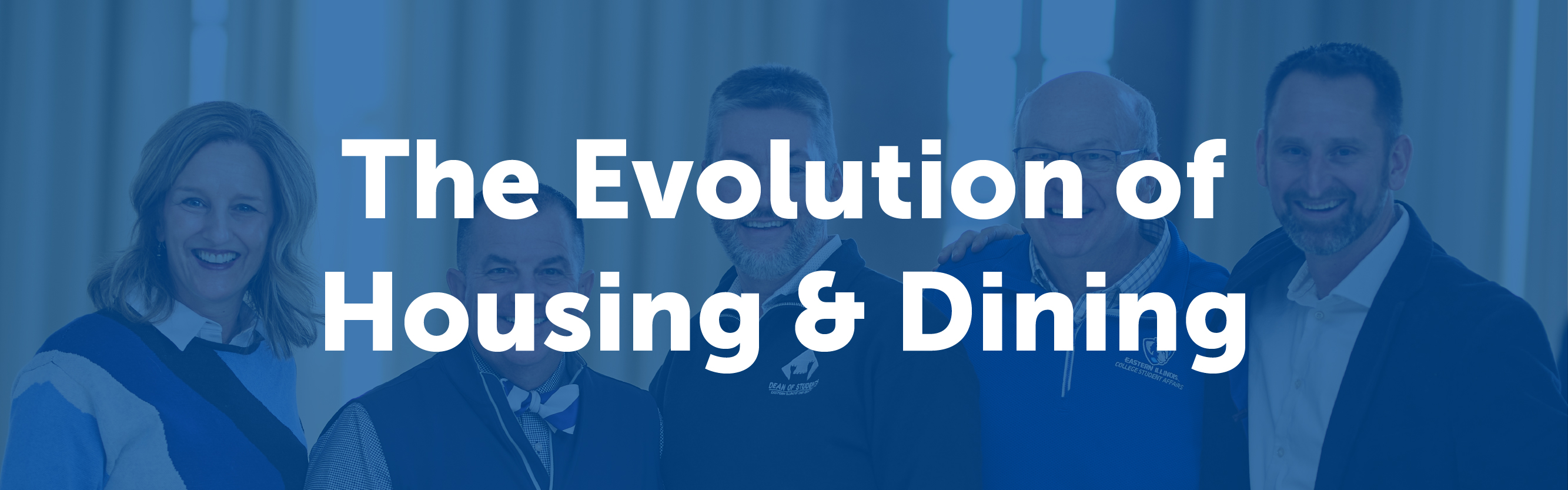 Evolution of Housing & Dining