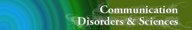 Communication Disorders & Sciences