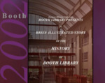 Booth 2002: A Brief Illustrated Story of the History of Booth Library by Allen Lanham, Robert Hillman, Bev Cruse, and Center for Academic Technology Services (CATS)