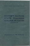 Bulletin 154 - Announcements for the 1941-1942 Sessions by Eastern Illinois University