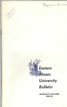 Bulletin 239 - Graduate Catalog 1962-1964 by Eastern Illinois University