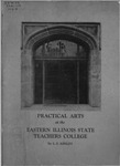 Bulletin 109 - Practical Arts at the Eastern Illinois State Teachers College