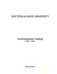 Eastern Illinois University Undergraduate Catalog 2008 - 2009