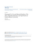Housing E.l.'s G.l.s and Married Students: The Story of Trailers, Barracks, and Apartments at Eastern lllinois University