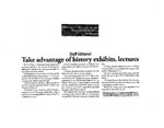 Take Advantage of History Exhibits, Lectures by Editorial Board