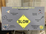At risk? Be safe, fight the flu! by EIU Health Promotion Class