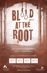 Blood at the Root by Theatre Arts
