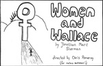 An Evening of Student Directed One Acts: Women and Wallace (1994) by Theatre Arts